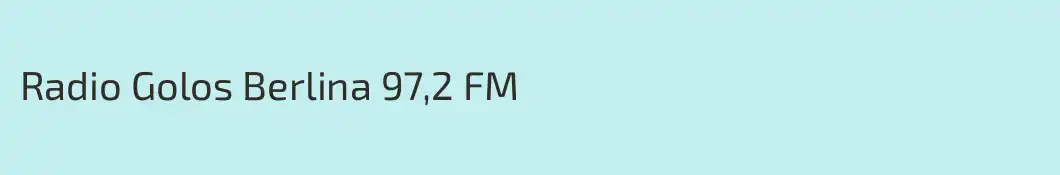 Radio Golos Berlina 97,2 FM